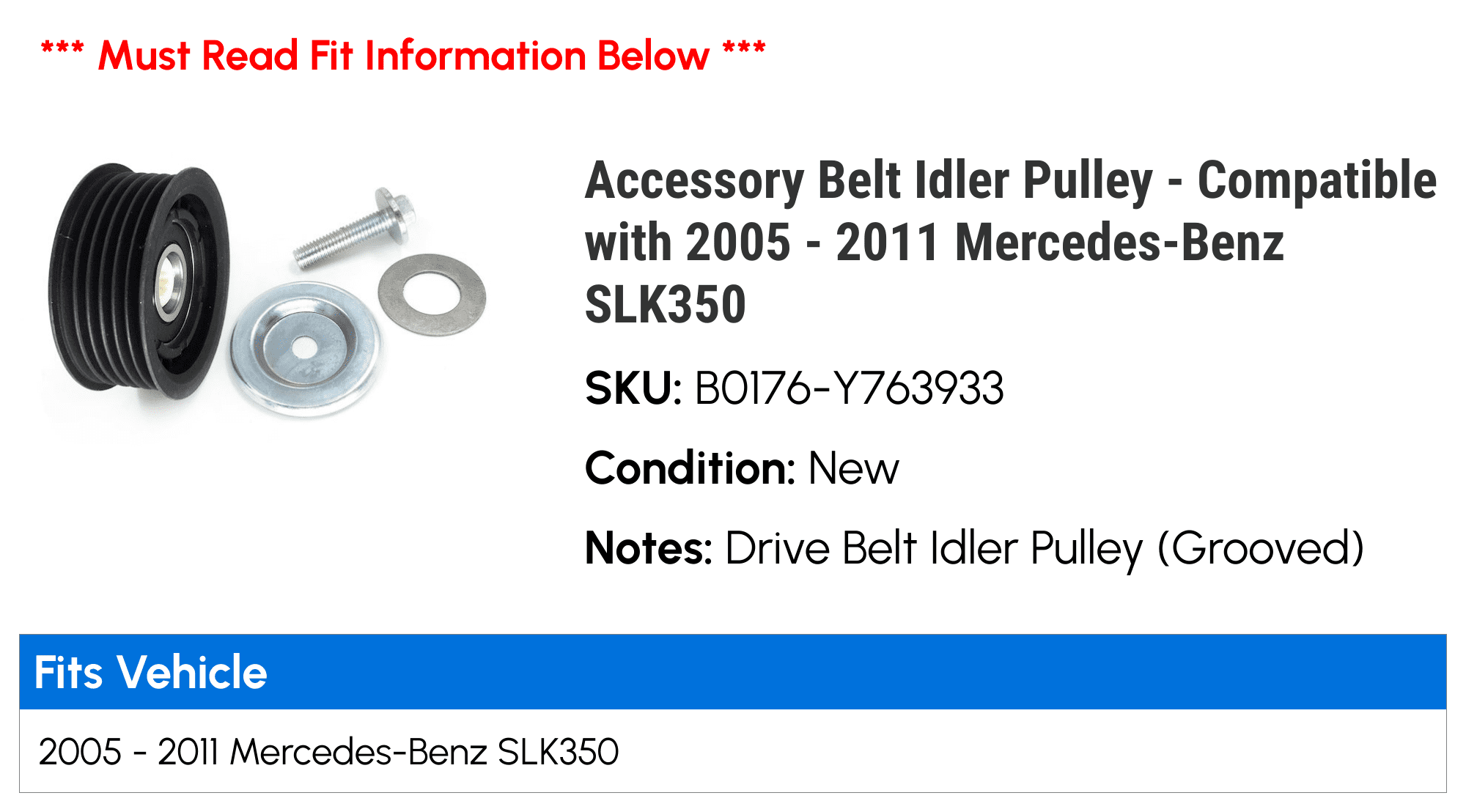 Accessory Belt Idler Pulley - Compatible with 2005 - 2011 Mercedes-Benz SLK350 2006 2007 2008 2009 2010