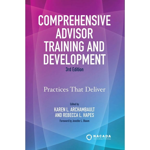 Comprehensive Advisor Training and Development: Practices That Deliver (Paperback)