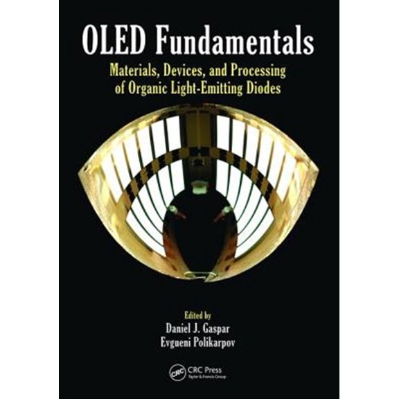 Pre-Owned OLED Fundamentals: Materials, Devices, and Processing of Organic Light-Emitting Diodes, (Paperback)