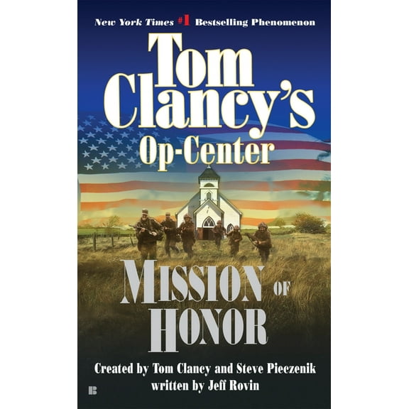 Tom Clancy's Op-Center Mission of Honor: Op-Center 09, Book 9, (Paperback)
