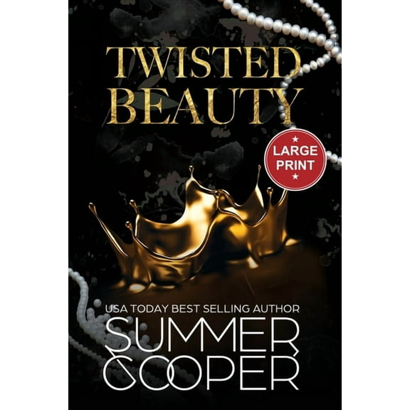 Twisted Intentions (Large Print) Twisted Beauty: A Billionaire Bully Dark Romance (Large Print), Book 1, (Paperback)