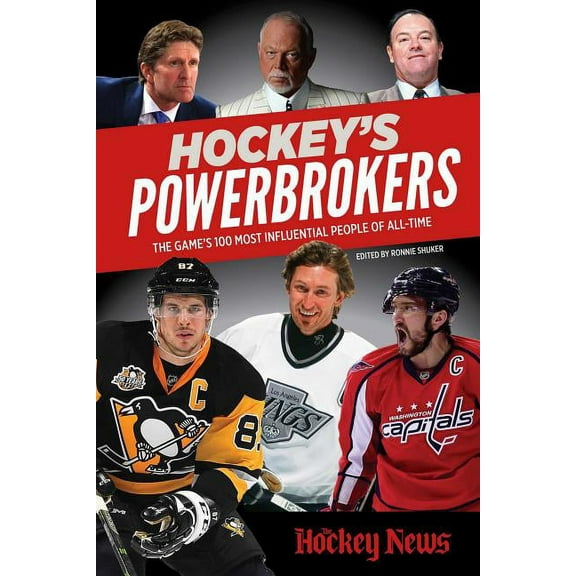 Hockey's Powerbrokers : The Game's 100 Most Influential People of All-Time (Paperback)