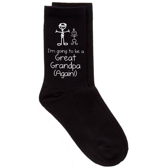 Mens I'm Going To Be A Great Grandpa Again Black Calf Socks Fathers Day Dad Husband Boyfriend Uncle Grandpa Grandad Pres