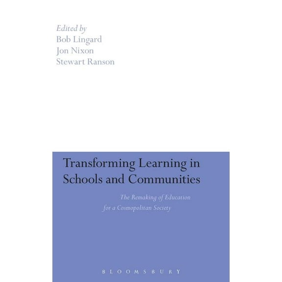 Transforming Learning in Schools and Communities, (Hardcover)