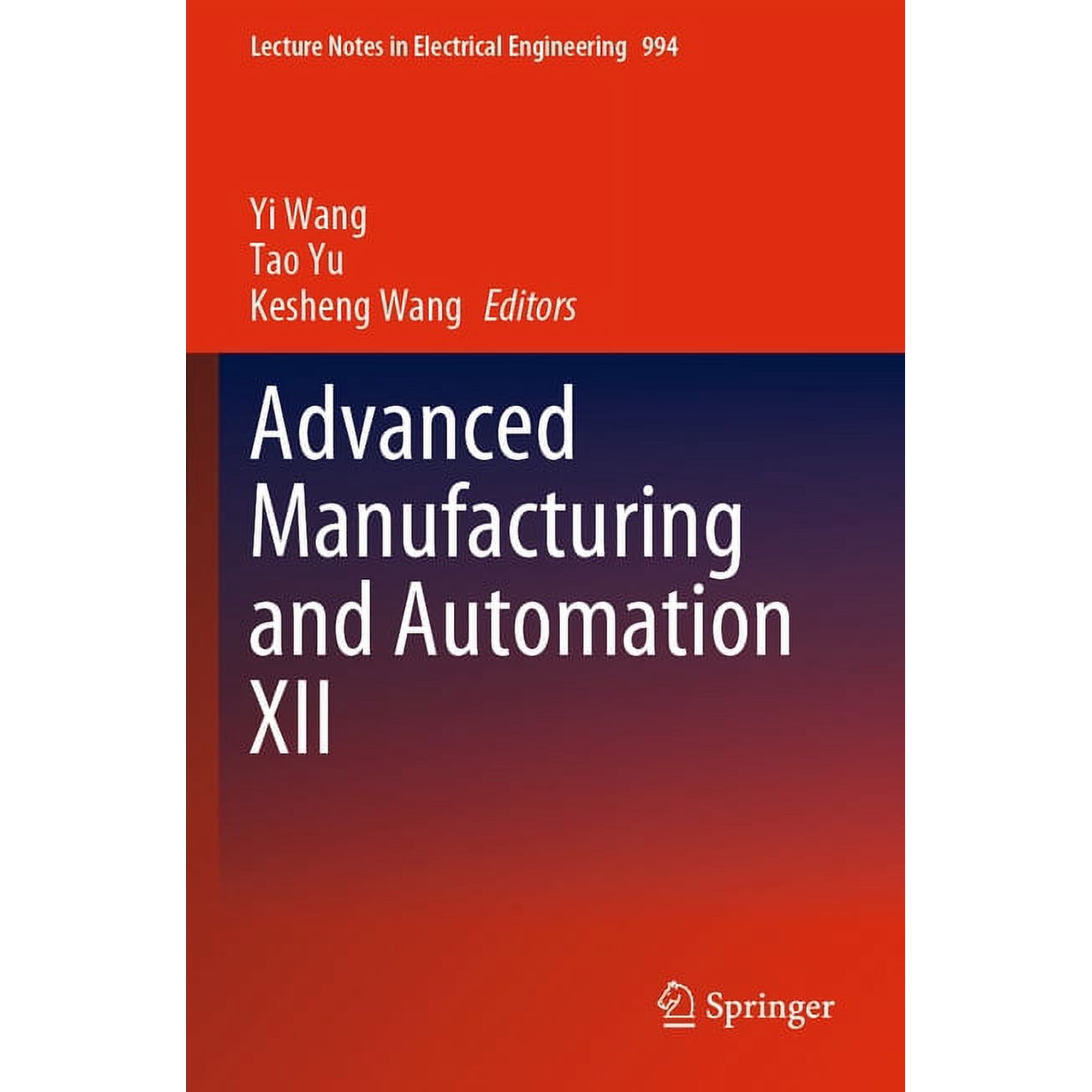 Lecture Notes in Electrical Engineering Advanced Manufacturing and Automation XII Book 994 (Paperback)