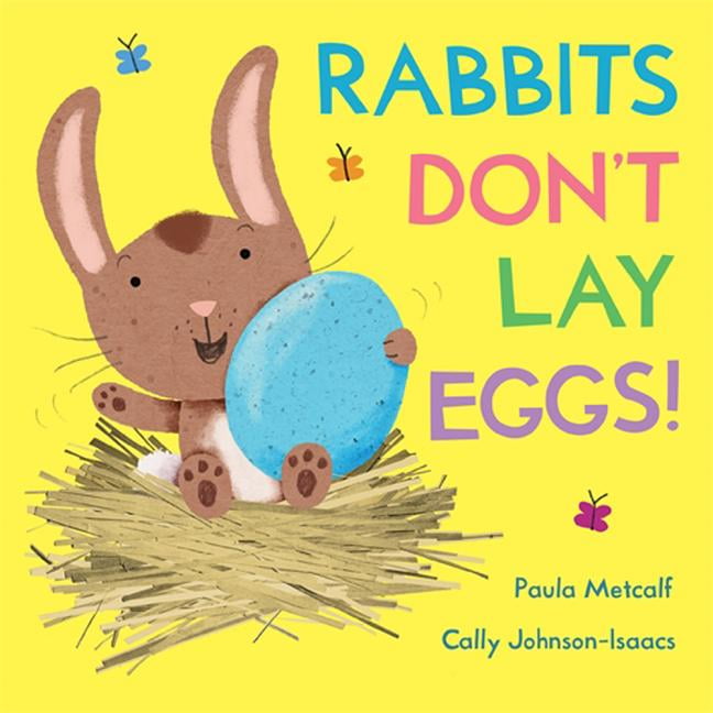 Rabbits Don't Lay Eggs! (Board book)