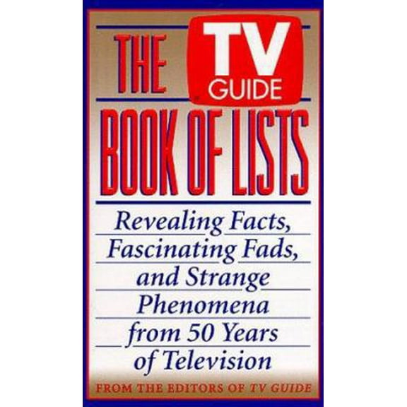 Pre-Owned The TV Guide Book of Lists: Revealing Facts, Fascinating Fads, and Strange Phenomena from 50 Years of Television (Unknown) 006101091X 9780061010910