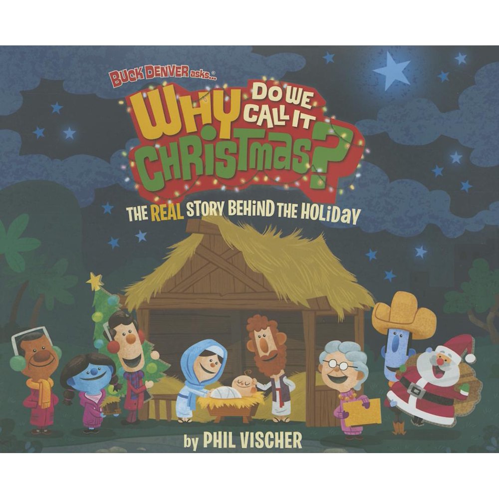 Buck Denver Asks Why Do We Call It Christmas Buck Denver Asks Why Do