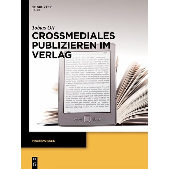 Praxiswissen Crossmediales Publizieren im Verlag, (Paperback)