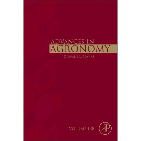 Advances in Agronomy Advances in Agronomy: Volume 188, Book 188, (Hardcover)