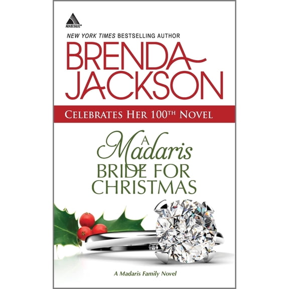 Madaris Family Saga A Madaris Bride for Christmas: A Holiday Romance Novel, Book 12, (Paperback)
