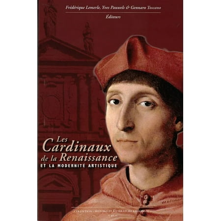 Les Cardinaux de la Renaissance et la modernité artistique -