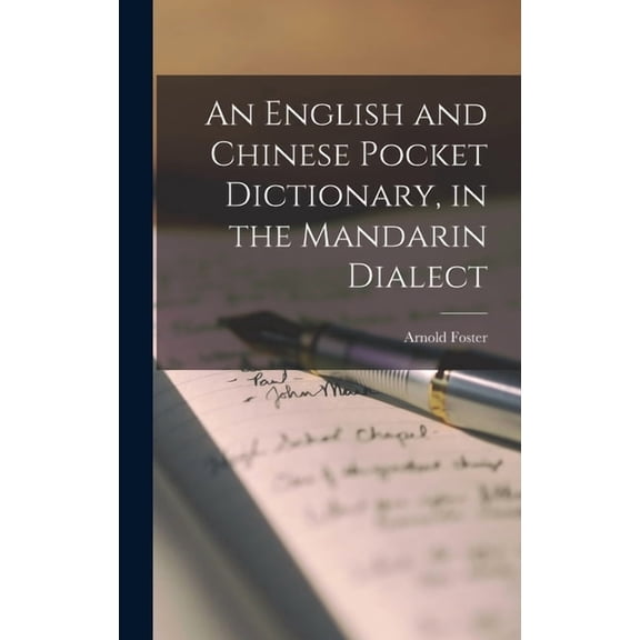 An English and Chinese Pocket Dictionary, in the Mandarin Dialect, (Hardcover)