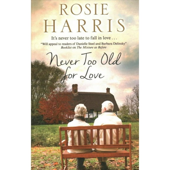 Never Too Old for Love (Paperback)