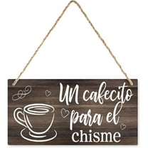 Un Cafecito Para El Chisme Sign,Spanish Coffee Sign,Spanish Kitchen Signs,Spanish Home Decor,Kitchen Sign,Coffee Farmhouse Signs Home Decor,Gift for Coffee Lovers 10x5 Inches