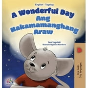English Tagalog Bilingual Collection: A Wonderful Day (English Tagalog Bilingual Book for Kids) (Hardcover)(Large Print)