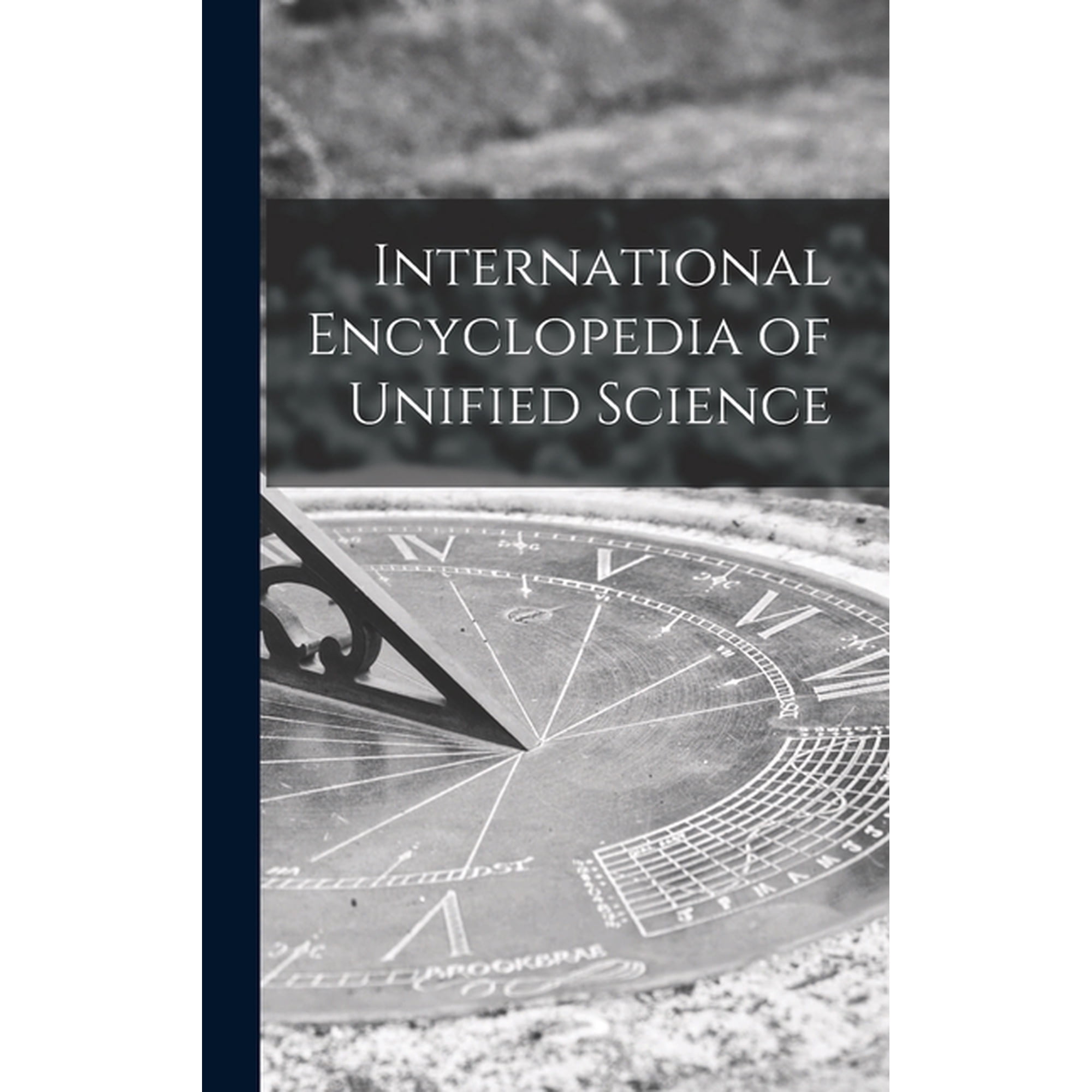 International Encyclopedia of Unified Science, (Hardcover)