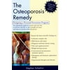 The Osteoporosis Remedy: Designing a Personal Prevention Program [Paperback - Used]