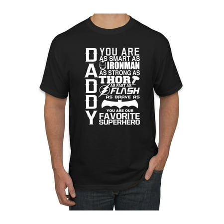 Daddy You Are Strong Smart Superhero Father's Day Gift Idea Mens Pop Culture Graphic T-Shirt