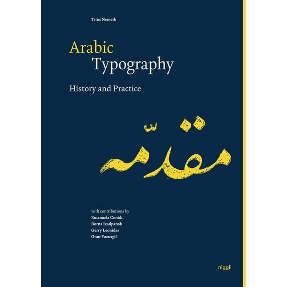 Arabic Typography: History and Practice, (Hardcover)