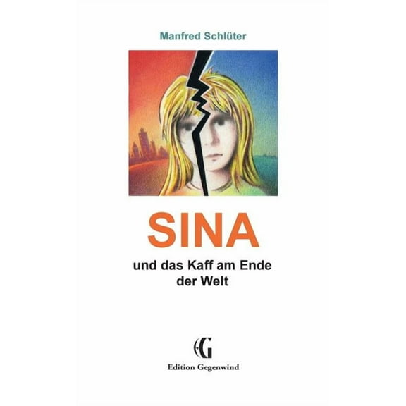 Sina: und das Kaff am Ende der Welt, (Paperback)