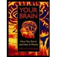 thumbnail image 1 of Pre-Owned Your Brain: How You Got It and How It Works (Hardcover) 068419659X 9780684196596, 1 of 1