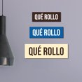 thumbnail image 2 of Signs ByLITA Basic Qué Rollo Sign (Blue) - Small, 2 of 6