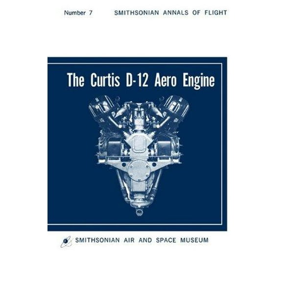 The Curtis D-12 Aero Engine