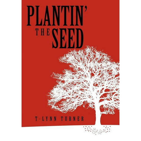 Plantin' the Seed (Hardcover)