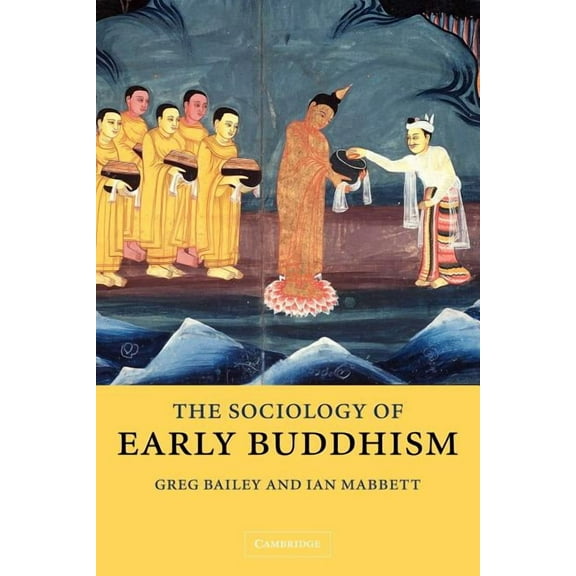 The Sociology of Early Buddhism, (Paperback)