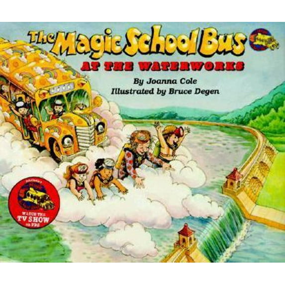 Pre-Owned At The Waterworks (Magic School Bus) (Hardcover) 0590437399 9780590437394