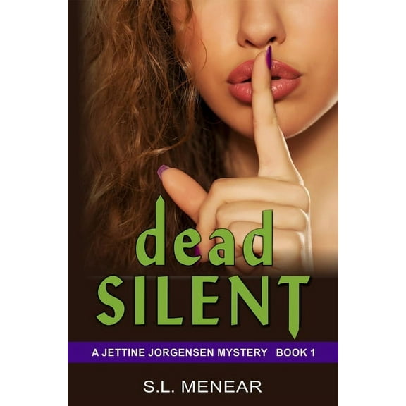 Jettine Jorgensen Mystery Series: Dead Silent (Paperback)