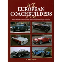 A-Z European Coachbuilders : 1919-2000, Austria * Belgium * France * Germany * Italy * The Netherlands * Spain * Switzerland (Hardcover)