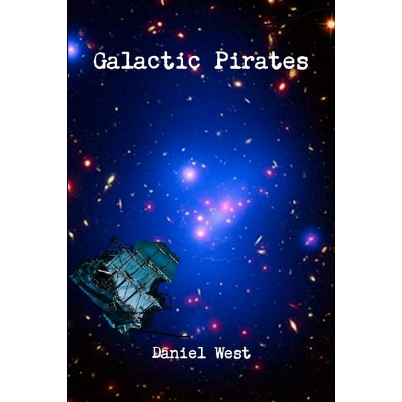 Galactic Pirates, (Paperback)