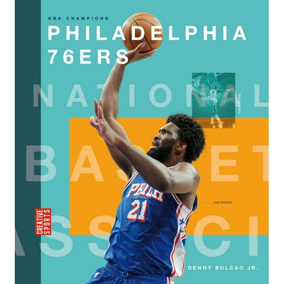 Creative Sports: NBA Champions Philadelphia 76ers, (Hardcover)