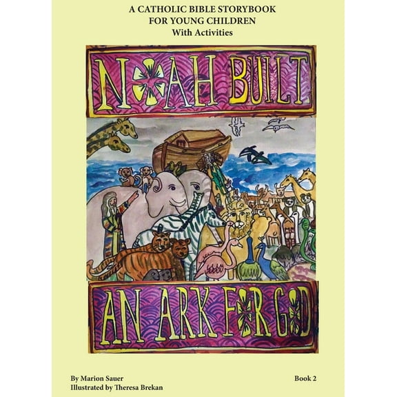 Noah Built an Ark for God, (Hardcover)