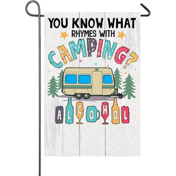 Funny Camping Garden Flag, 12 x 18 Inch, Double Sided Yard Flag for RV Campsite Party and Campground Decor