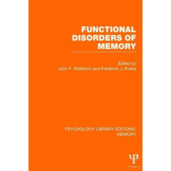 Psychology Library Editions: Memory Functional Disorders of Memory (Ple: Memory), (Hardcover)