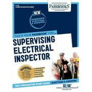 Supervising Electrical Inspector (C-778): Passbooks Study Guide (Career Examination)