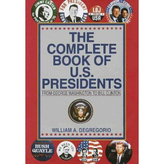 Pre-Owned Complete Book of U.S. Presidents (Hardcover) 0517082446 9780517082447