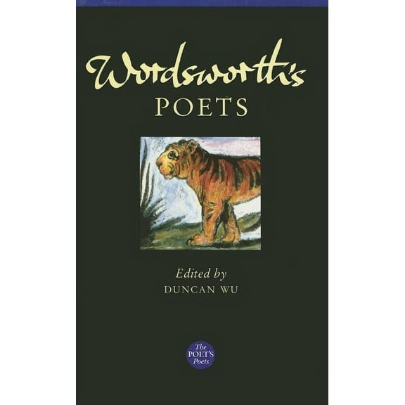 Poet's Poets The Earliest Poems: William Wordsworth: 1758-1790, (Paperback)