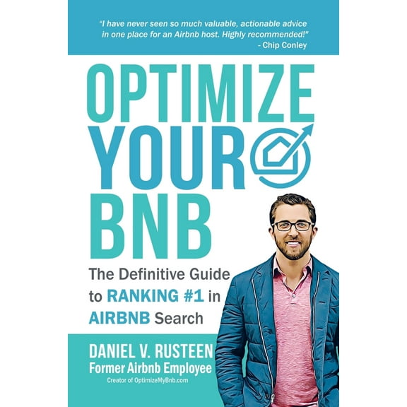 Pre-Owned Optimize YOUR Bnb: The Definitive Guide to Ranking #1 in Airbnb Search by a Prior Employee (Paperback) 099971550X 9780999715505
