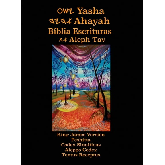 Yasha Ahayah Biblia Escrituras Aleph Tav (Portuguese Edition YASAT Study Bible) (Hardcover)