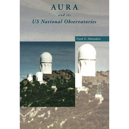 Aura and Its Us National Observatories (Best Observatories In The Us)