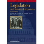 Legislation and Statutory Interpretation (Paperback) 1599410788 9781599410784