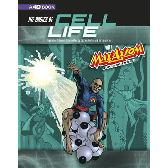 Pre-Owned The Basics of Cell Life with Max Axiom, Super Scientist: 4D an Augmented Reading Science Experience (Paperback) 154356030X 9781543560305