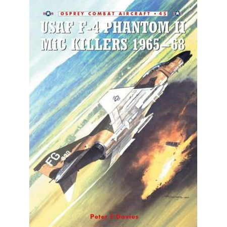 - USAF F-4 Phantom II MiG Killers 1965–68 - eBook
