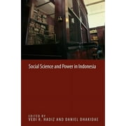 Celebrating Indonesia: Social Science and Power in Indonesia (Paperback)