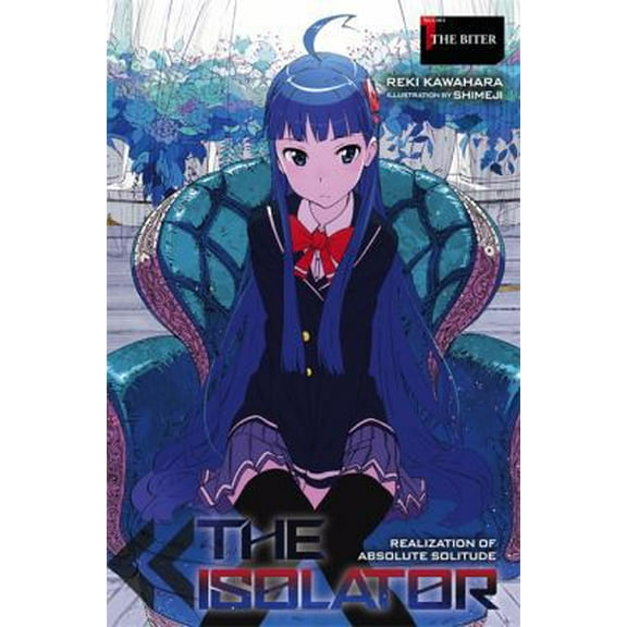 Pre-Owned The Isolator, Vol. 1 (Light Novel): The Biter Volume 1 (Hardcover) 0316260592 9780316260596