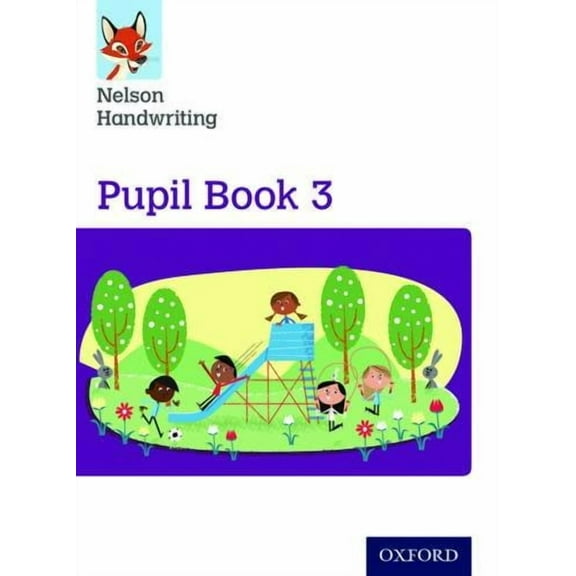 Nelson Handwriting: Year 3/Primary 4: Pupil Book 3 Anita Warwick,Nicola York (Paperback)